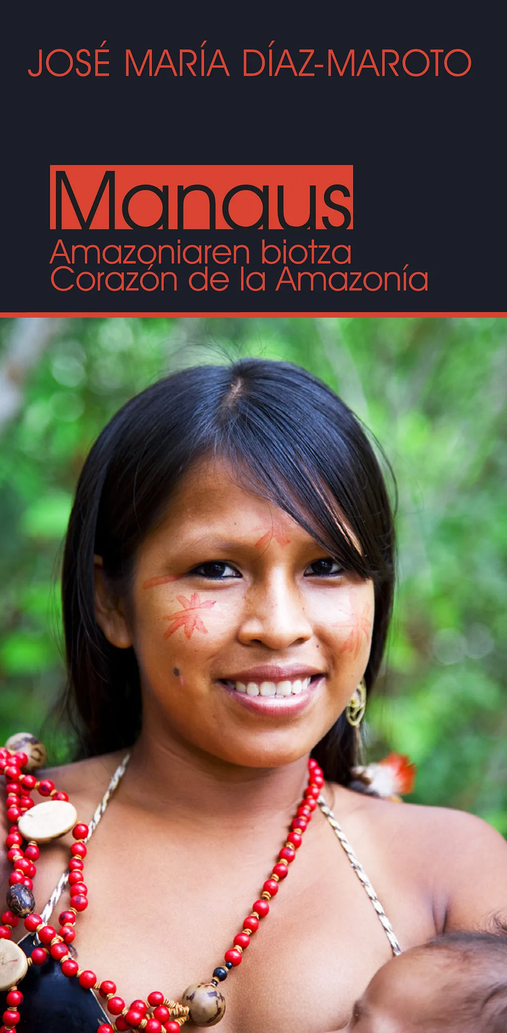 MANAUS. Corazón de la Amazonía. Exposición en Vitoria.