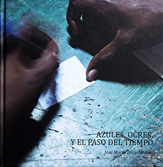 AZULES, OCRES, Y EL PASO DEL TIEMPO