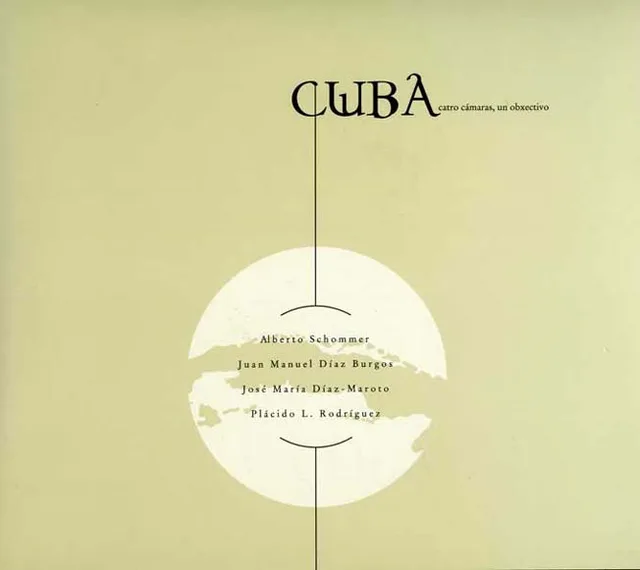 CUBA: Cuatro cámaras - un objetivo